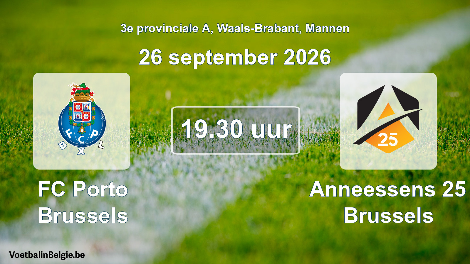 Geplande wedstrijd mannenvoetbal: FC Porto Brussels - Anneessens 25 Brussels (26 september 2026)