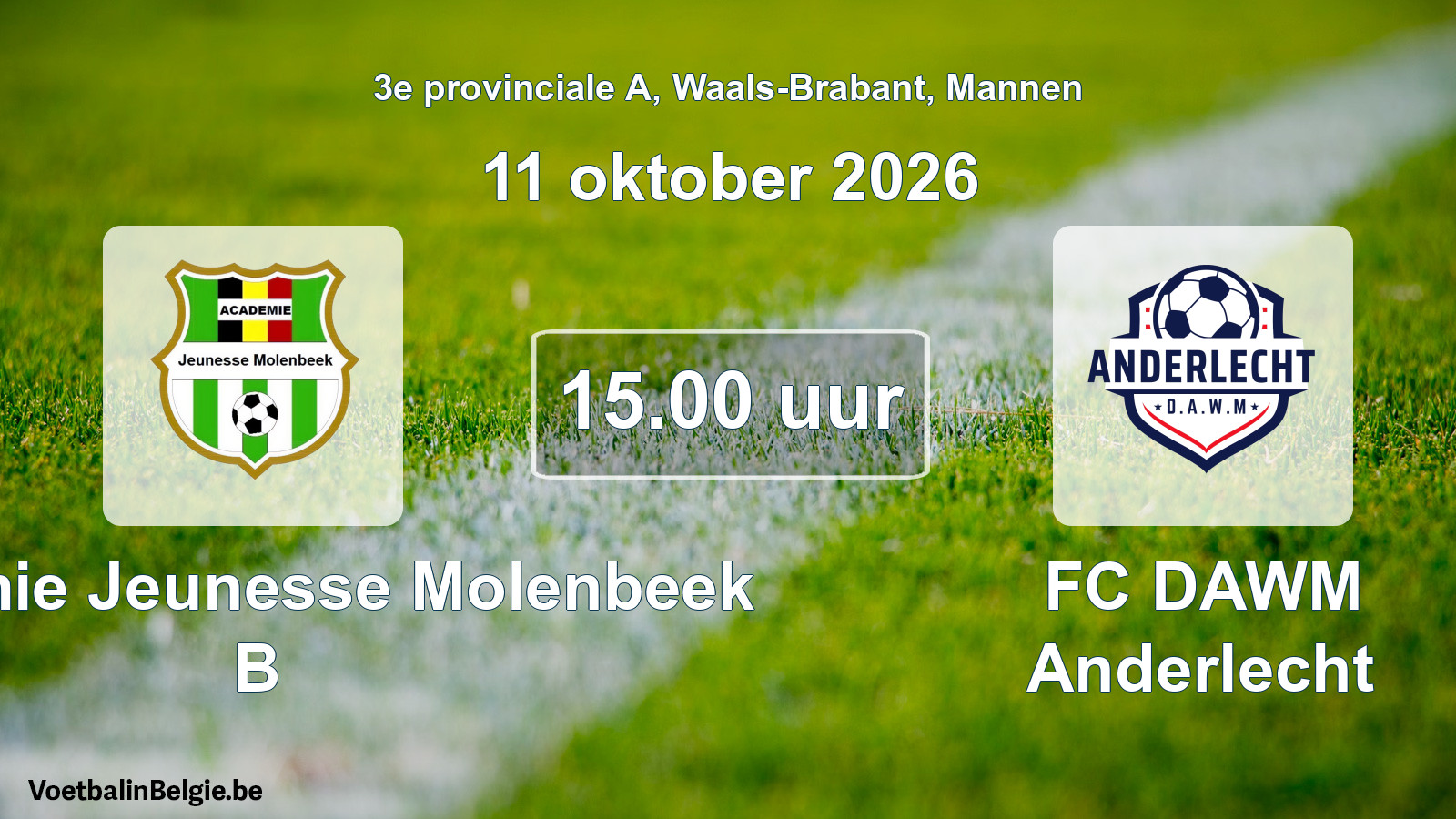 Geplande wedstrijd mannenvoetbal: Académie Jeunesse Molenbeek B - FC DAWM Anderlecht (11 oktober 2026)