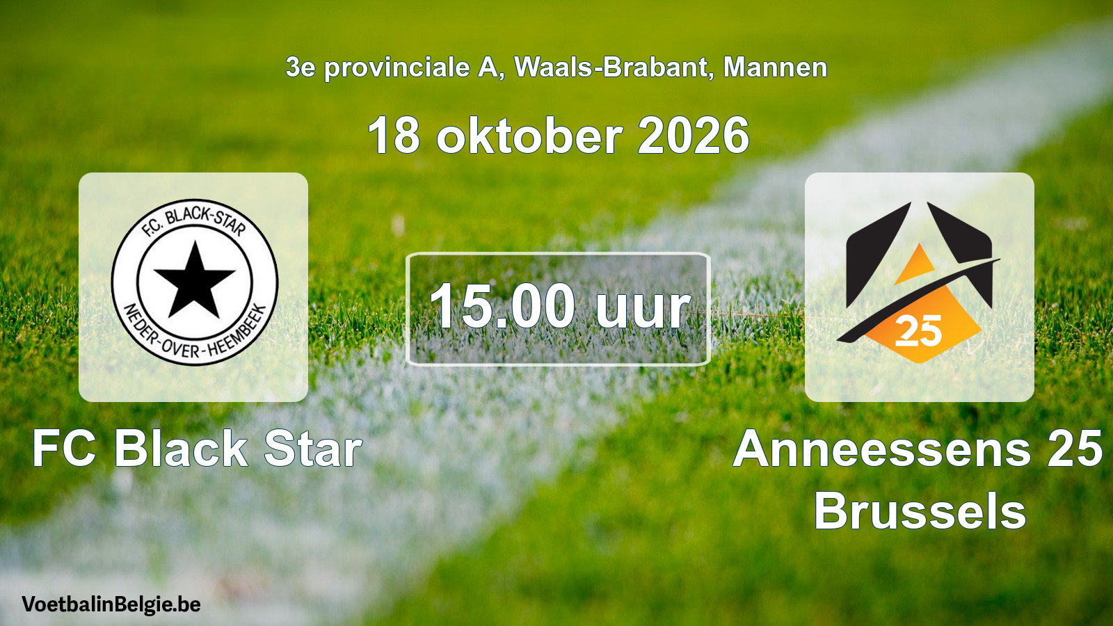 Geplande wedstrijd mannenvoetbal: FC Black Star - Anneessens 25 Brussels (18 oktober 2026)