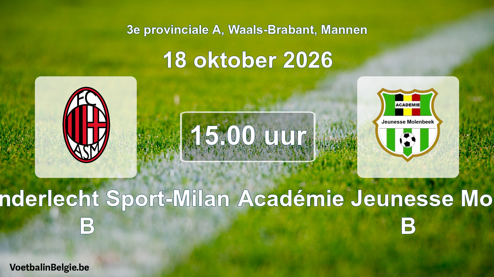 Geplande wedstrijd mannenvoetbal: FC Anderlecht Sport-Milan B - Académie Jeunesse Molenbeek B (18 oktober 2026)