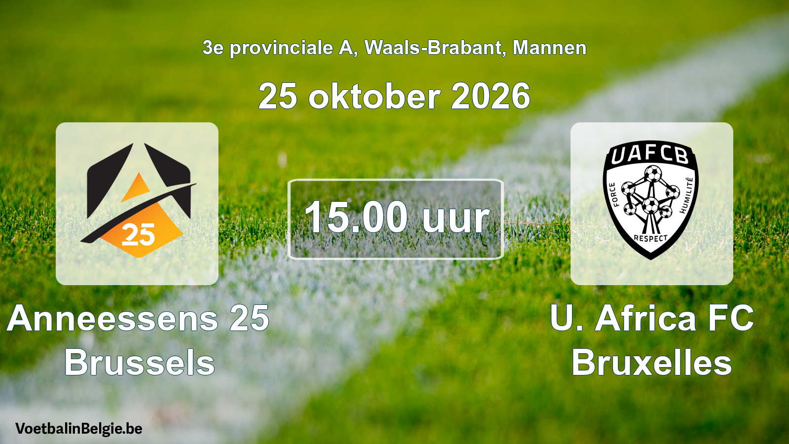 Geplande wedstrijd mannenvoetbal: Anneessens 25 Brussels - U. Africa FC Bruxelles (25 oktober 2026)