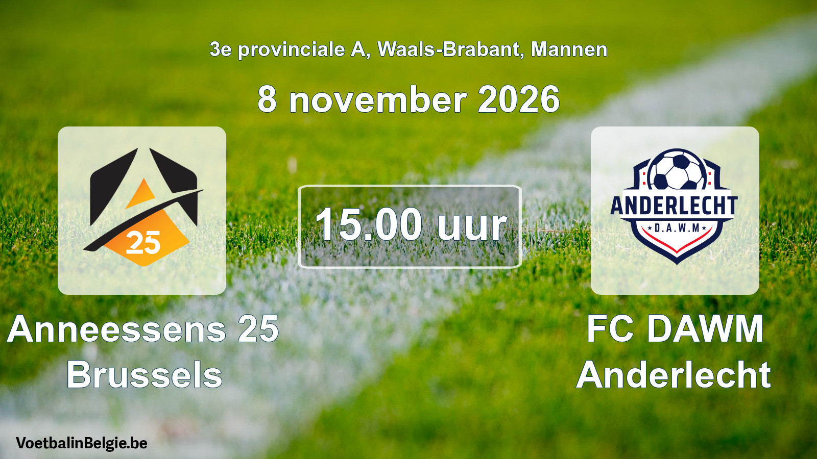 Geplande wedstrijd mannenvoetbal: Anneessens 25 Brussels - FC DAWM Anderlecht (8 november 2026)