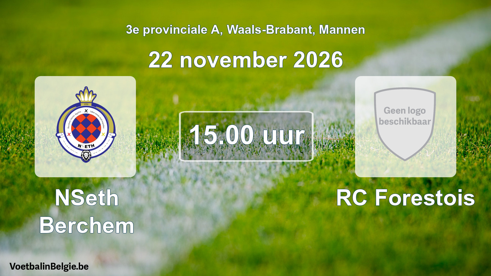 Geplande wedstrijd mannenvoetbal: NSeth Berchem - RC Forestois (22 november 2026)