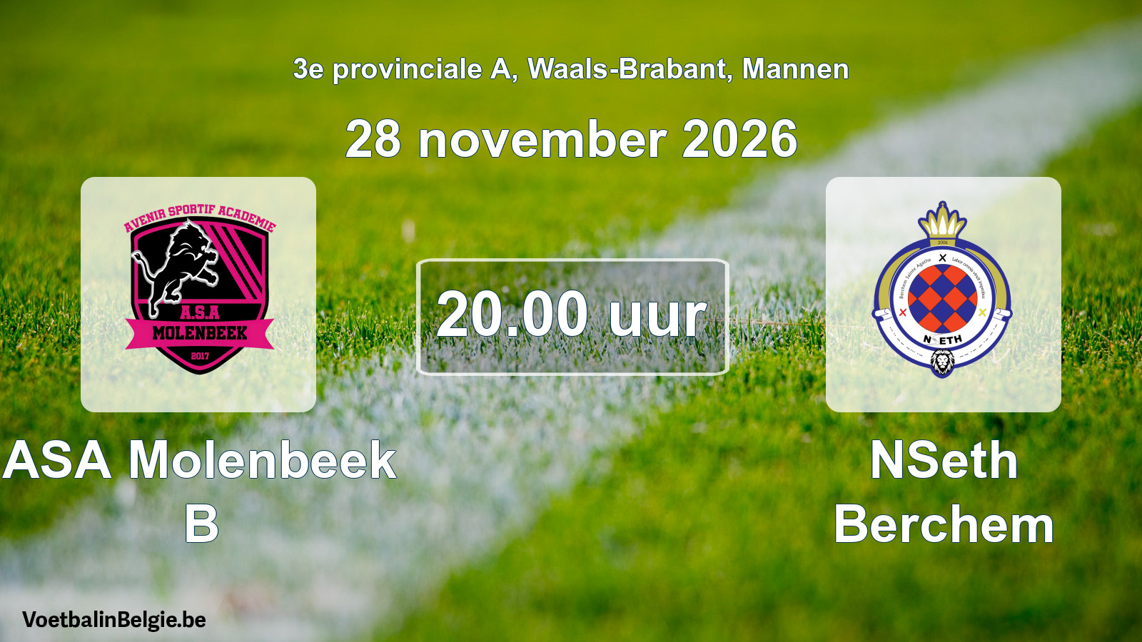 Geplande wedstrijd mannenvoetbal: ASA Molenbeek B - NSeth Berchem (28 november 2026)