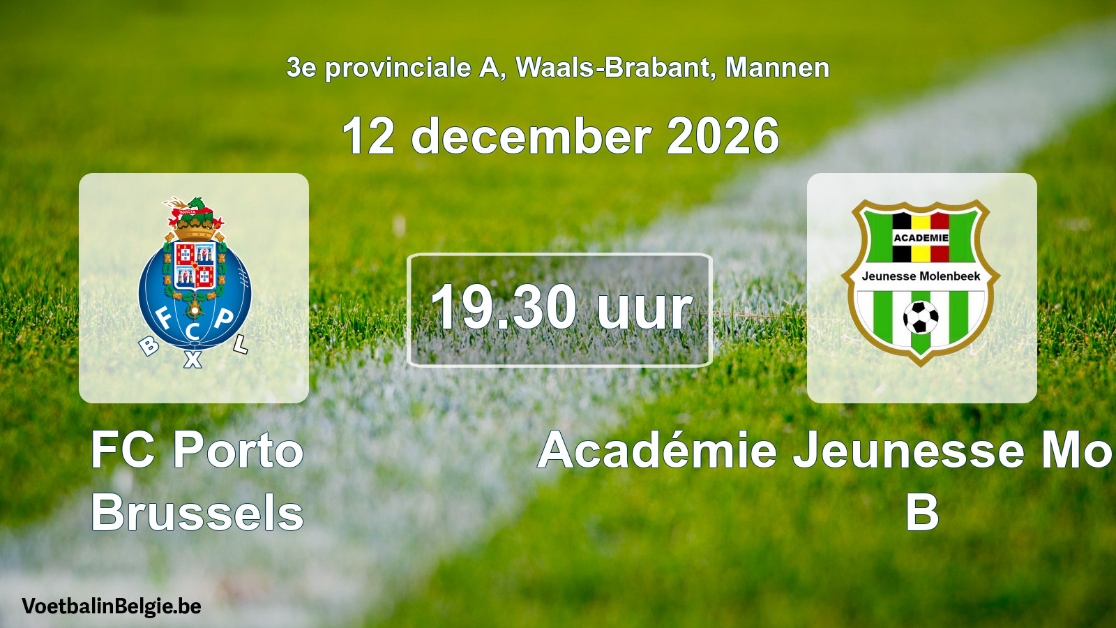 Geplande wedstrijd mannenvoetbal: FC Porto Brussels - Académie Jeunesse Molenbeek B (12 december 2026)