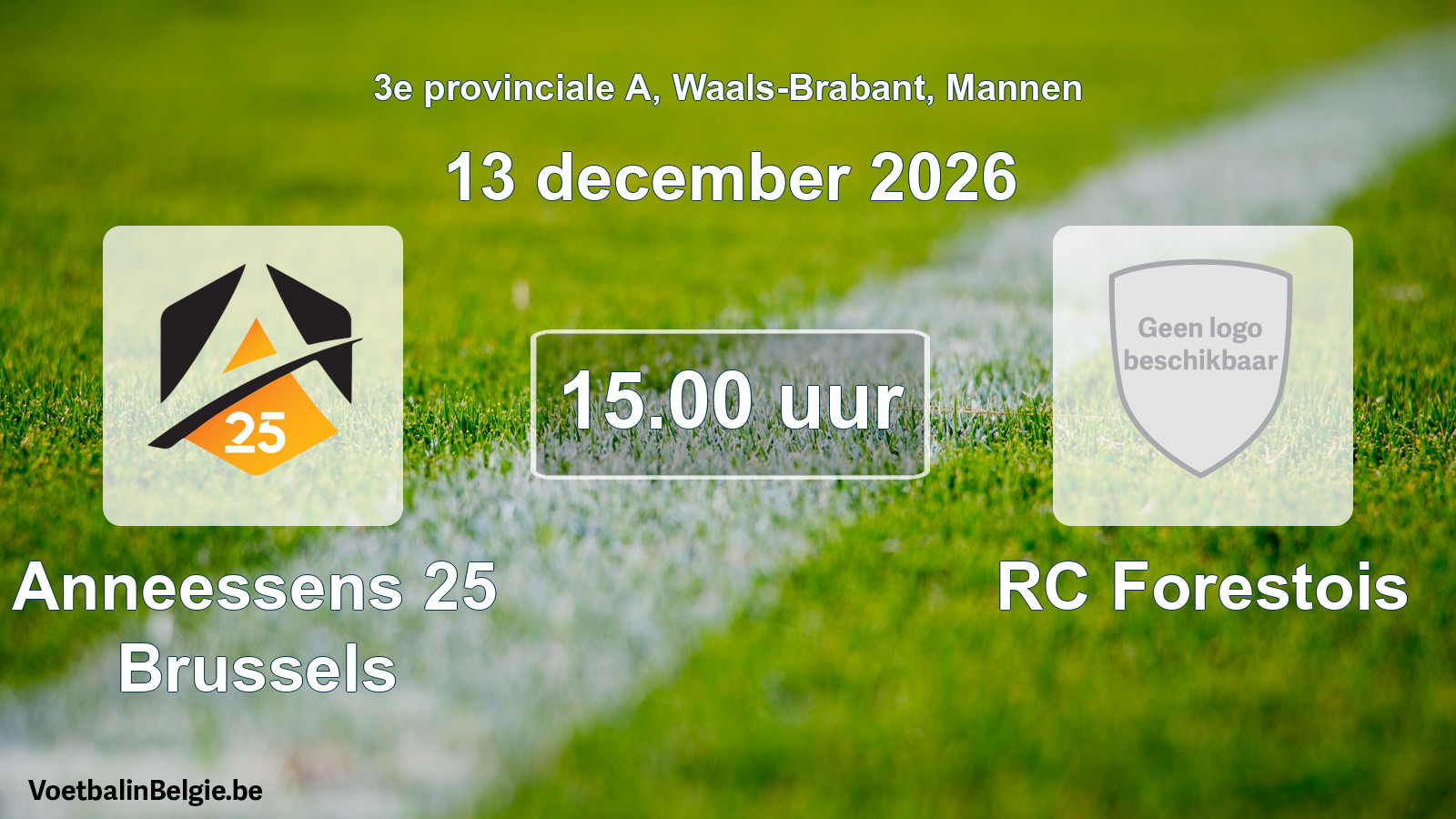 Geplande wedstrijd mannenvoetbal: Anneessens 25 Brussels - RC Forestois (13 december 2026)