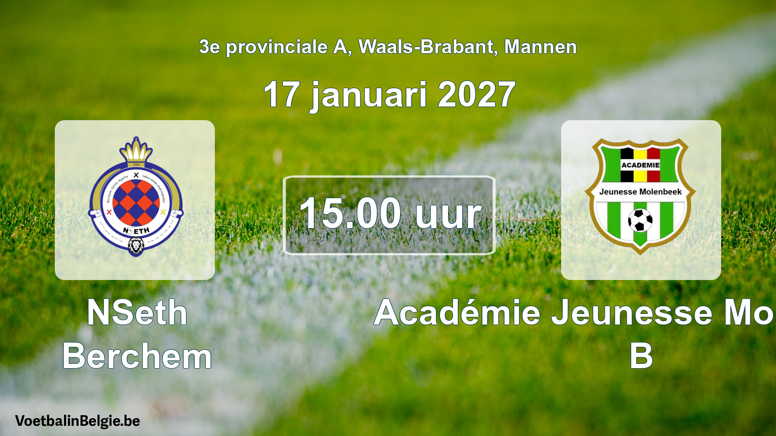 Geplande wedstrijd mannenvoetbal: NSeth Berchem - Académie Jeunesse Molenbeek B (17 januari 2027)