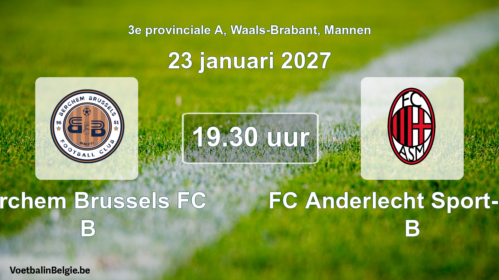 Geplande wedstrijd mannenvoetbal: Berchem Brussels FC B - FC Anderlecht Sport-Milan B (23 januari 2027)