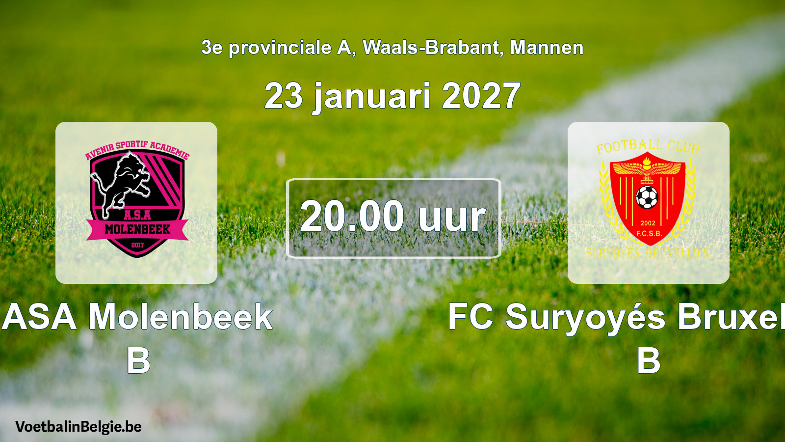 Geplande wedstrijd mannenvoetbal: ASA Molenbeek B - FC Suryoyés Bruxellois B (23 januari 2027)
