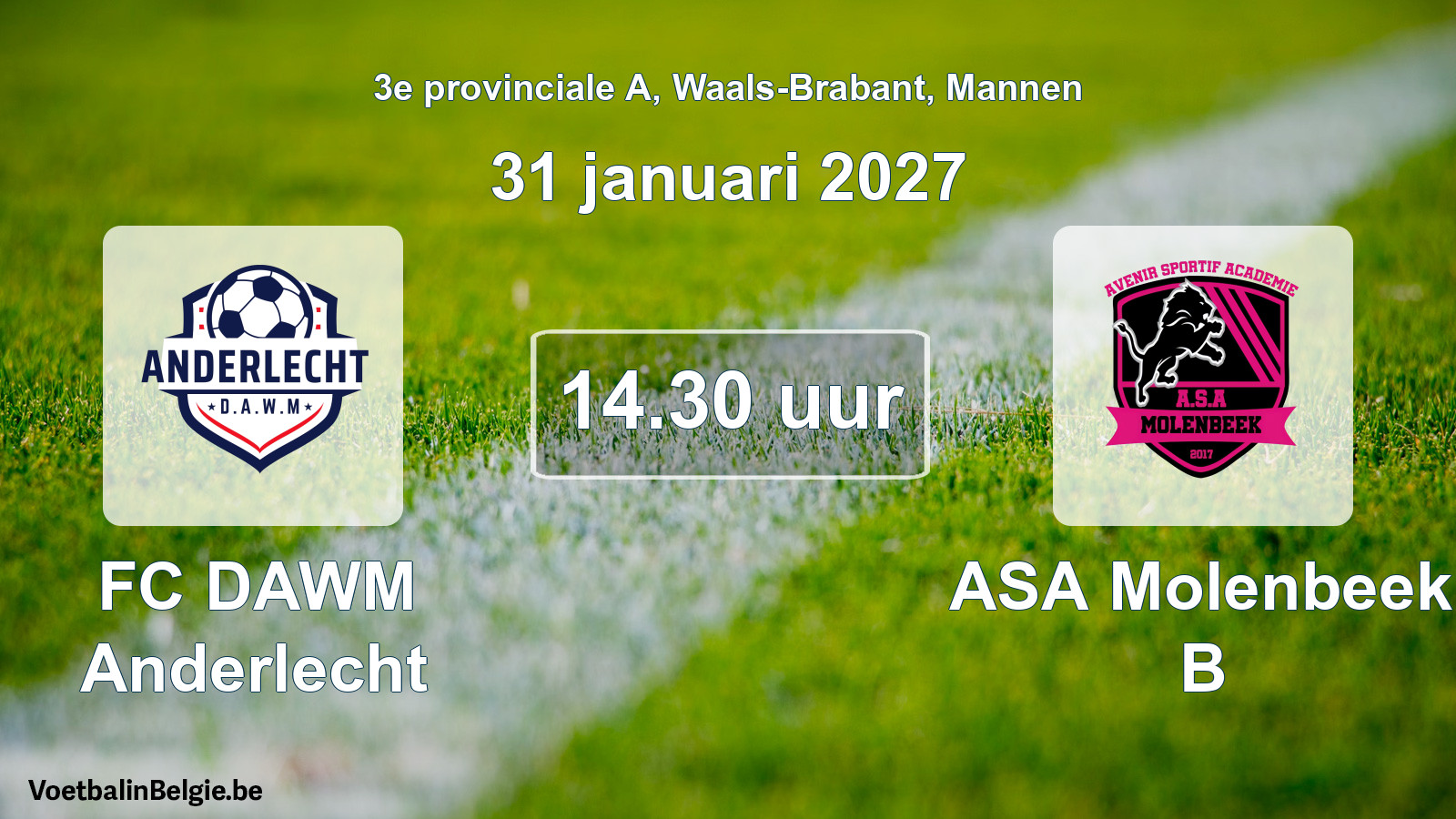 Geplande wedstrijd mannenvoetbal: FC DAWM Anderlecht - ASA Molenbeek B (31 januari 2027)