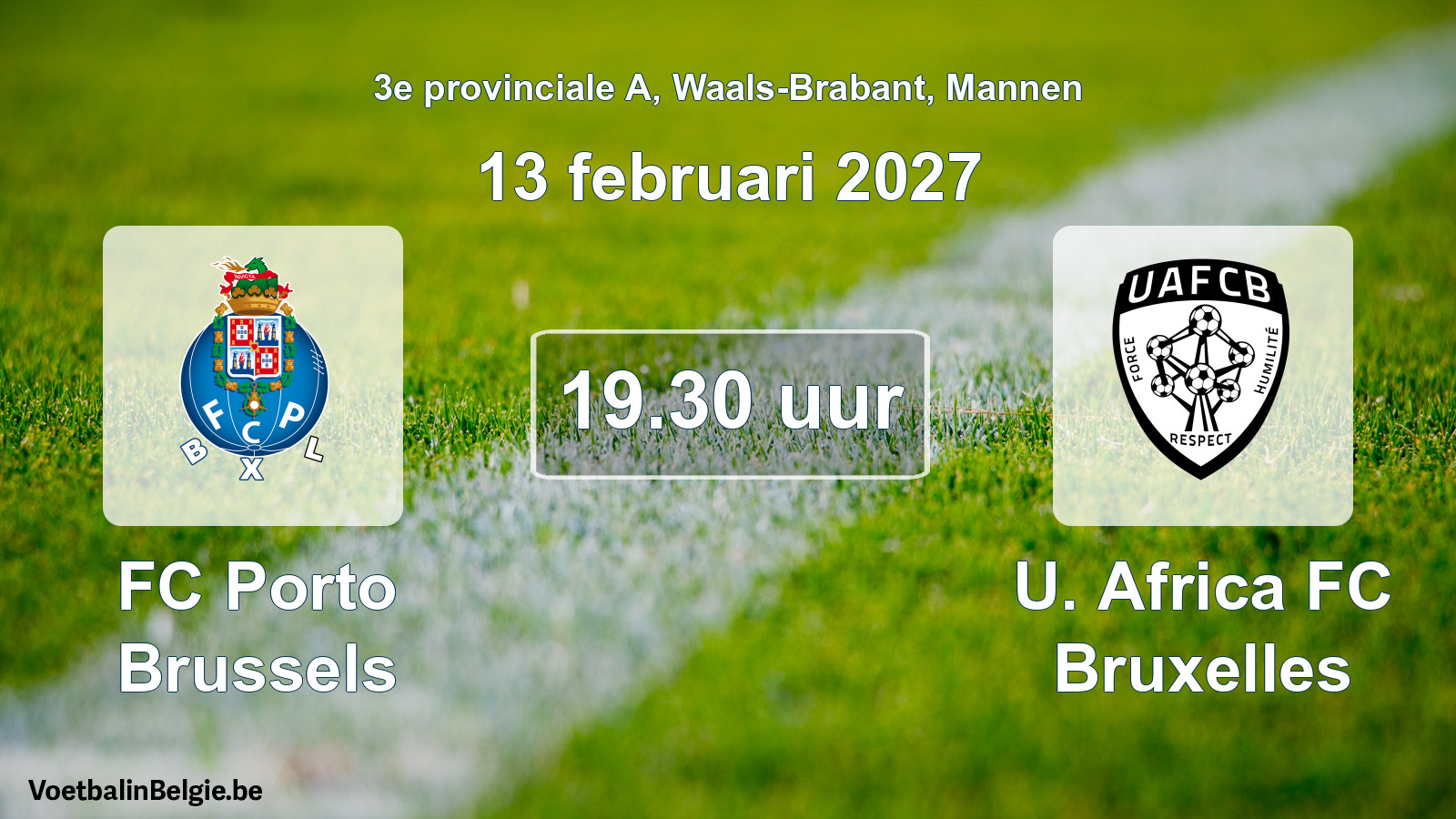 Geplande wedstrijd mannenvoetbal: FC Porto Brussels - U. Africa FC Bruxelles (13 februari 2027)