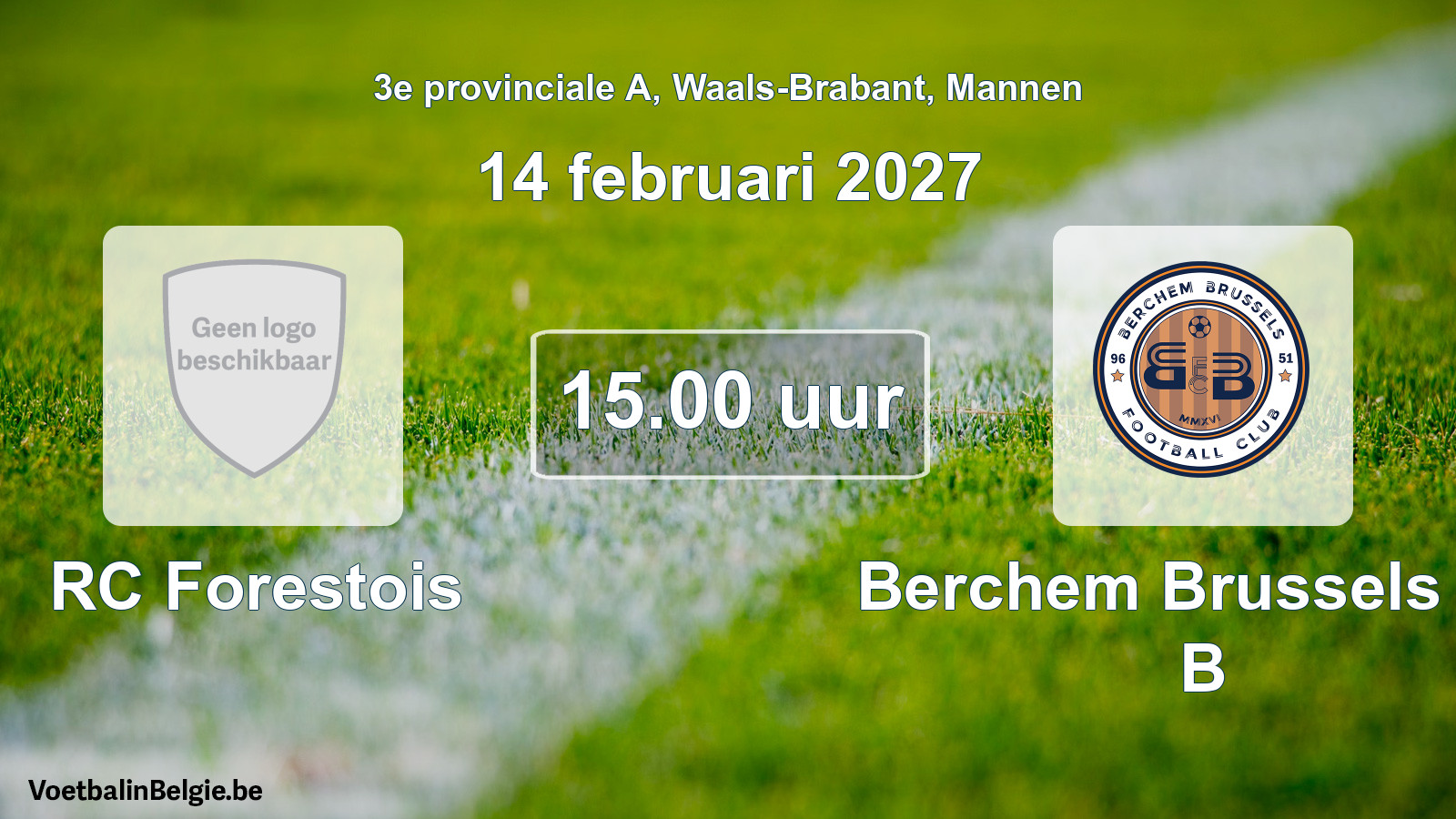 Geplande wedstrijd mannenvoetbal: RC Forestois - Berchem Brussels FC B (14 februari 2027)
