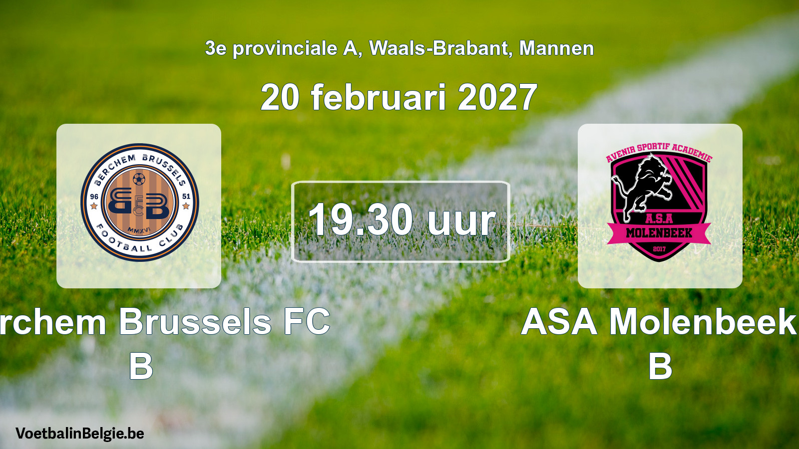 Geplande wedstrijd mannenvoetbal: Berchem Brussels FC B - ASA Molenbeek B (20 februari 2027)