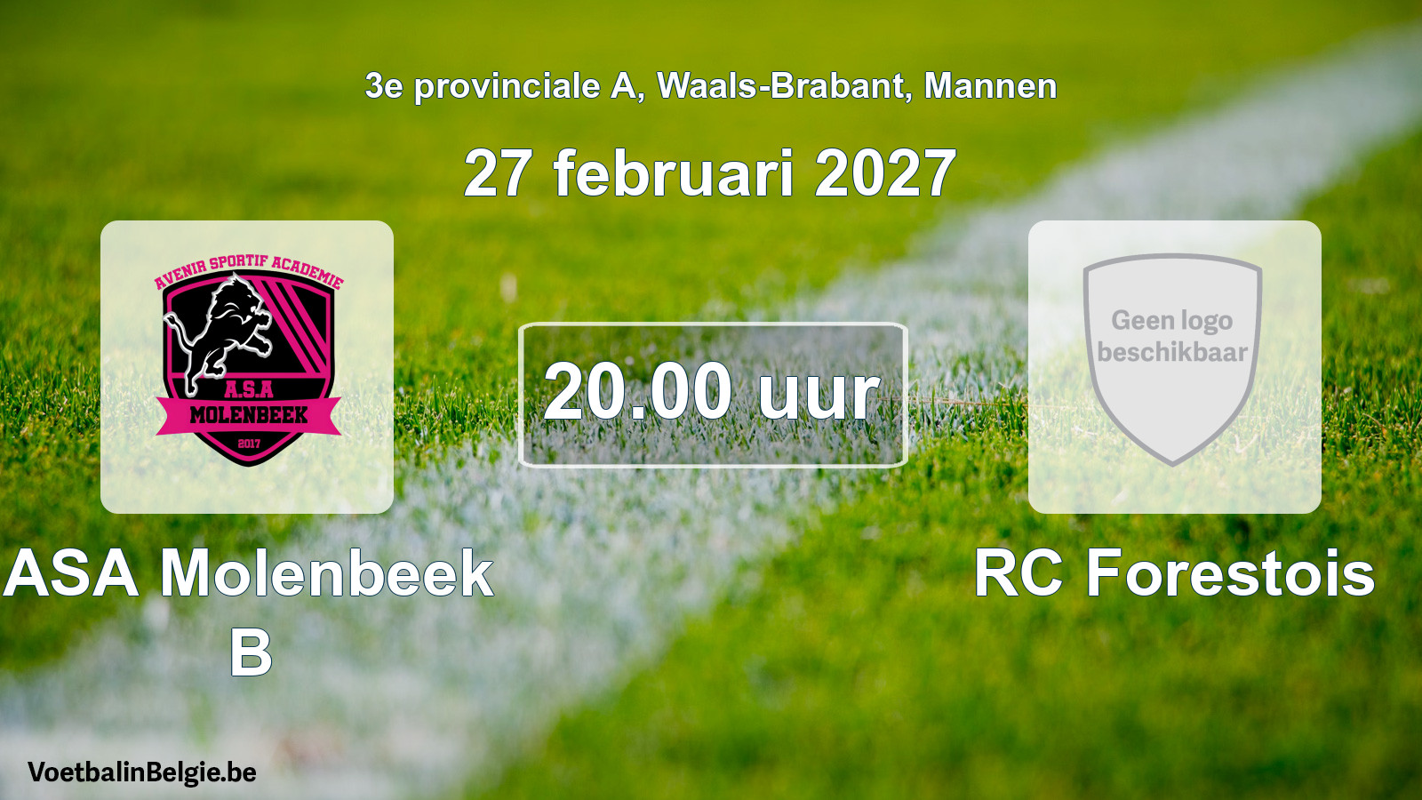 Scheduled match men football: ASA Molenbeek B - RC Forestois (27 February 2027)