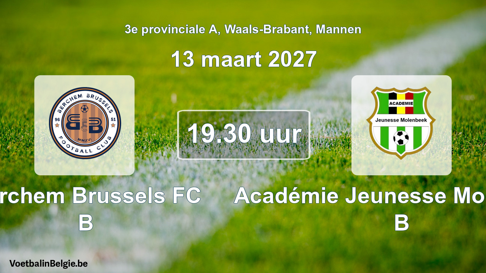 Geplande wedstrijd mannenvoetbal: Berchem Brussels FC B - Académie Jeunesse Molenbeek B (13 maart 2027)