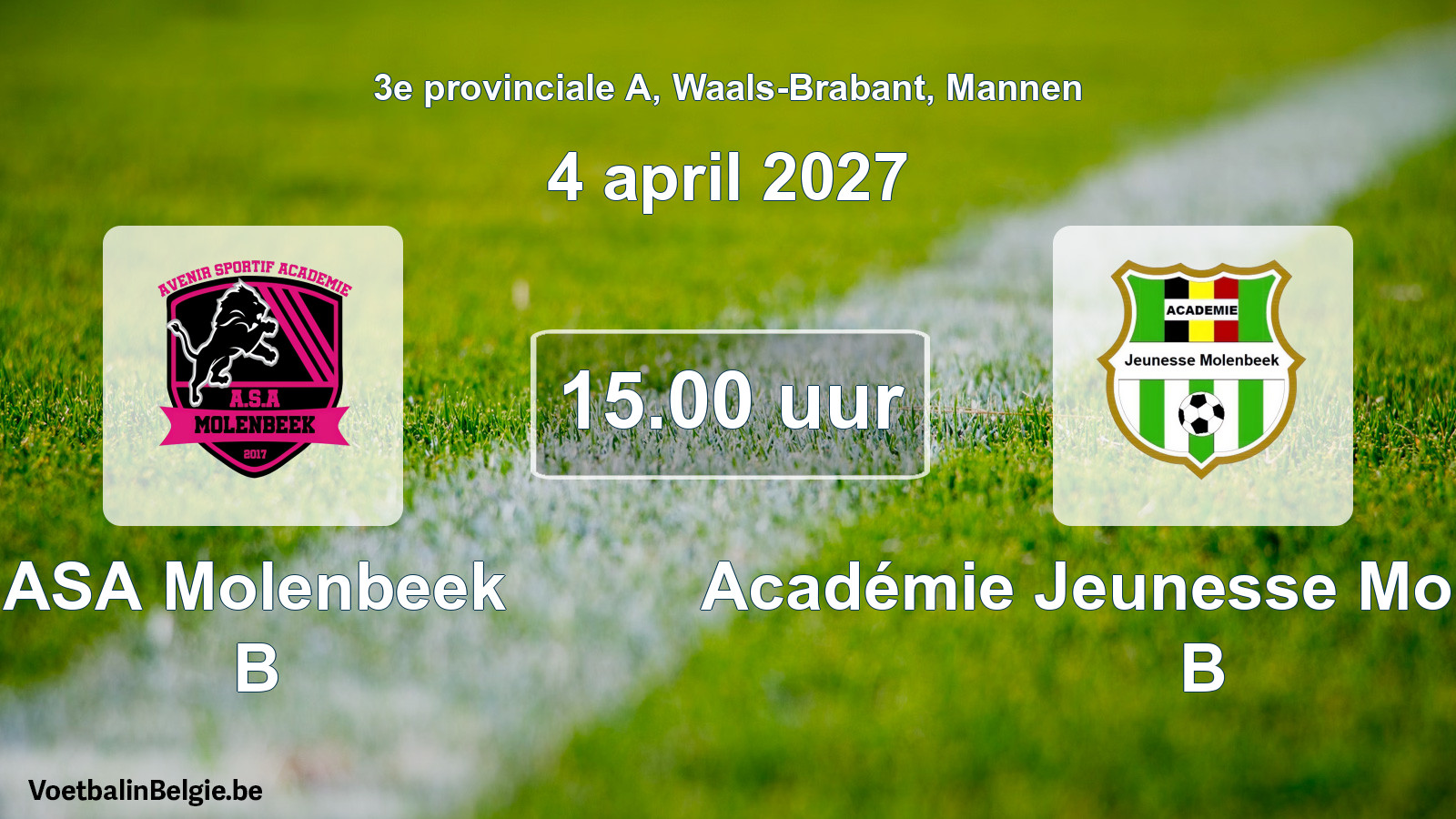 Match prévu football hommes: ASA Molenbeek B - Académie Jeunesse Molenbeek B (4 avril 2027)
