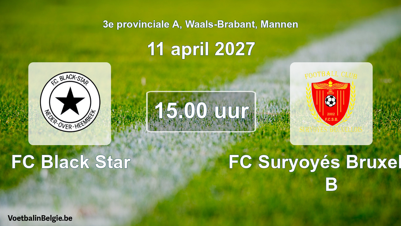 Geplande wedstrijd mannenvoetbal: FC Black Star - FC Suryoyés Bruxellois B (11 april 2027)