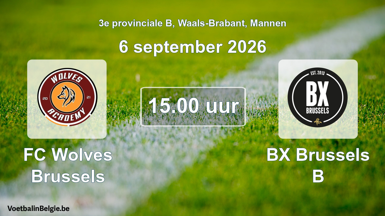 Geplande wedstrijd mannenvoetbal: FC Wolves Brussels - BX Brussels B (6 september 2026)