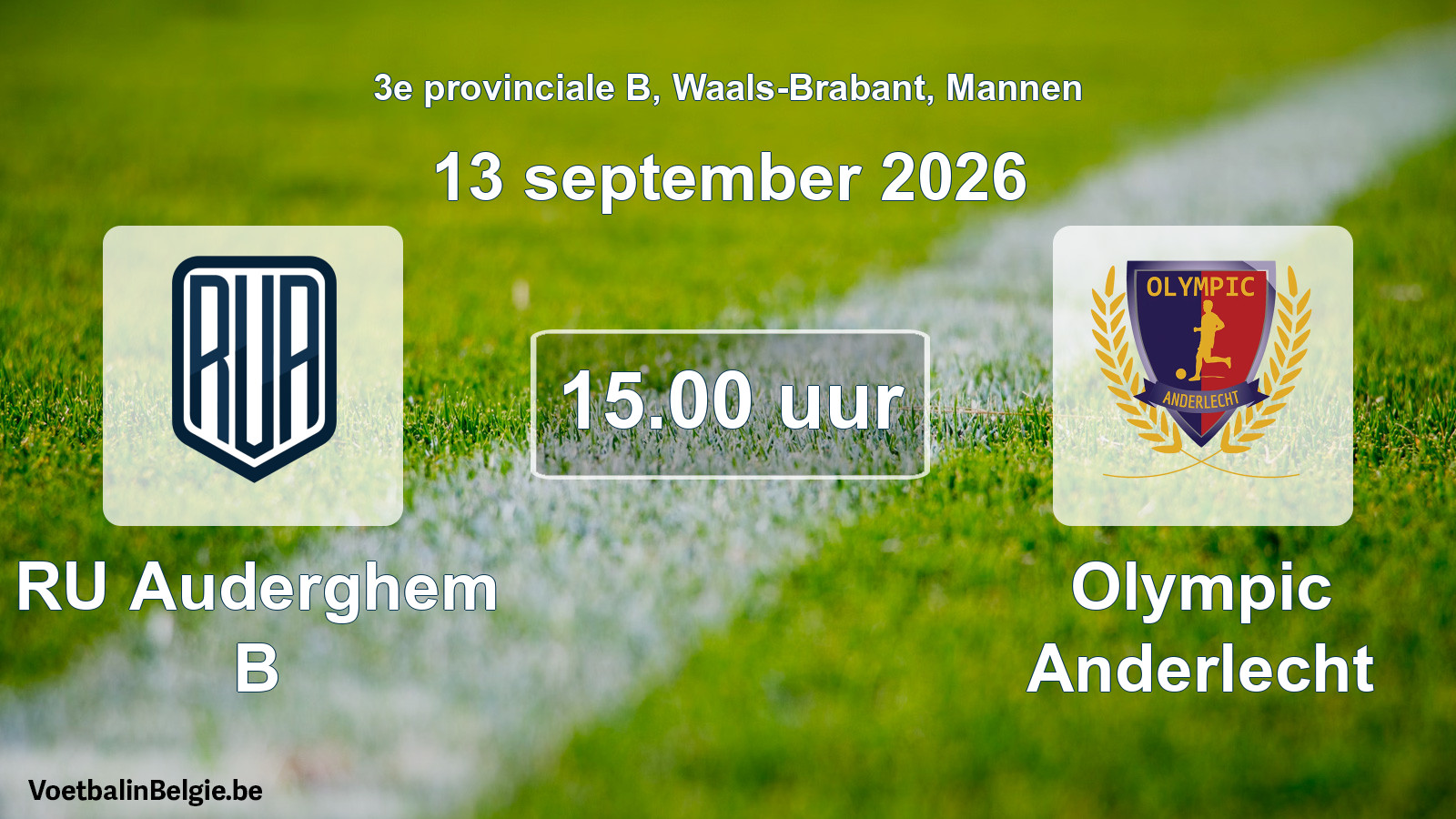 Geplande wedstrijd mannenvoetbal: RU Auderghem B - Olympic Anderlecht (13 september 2026)