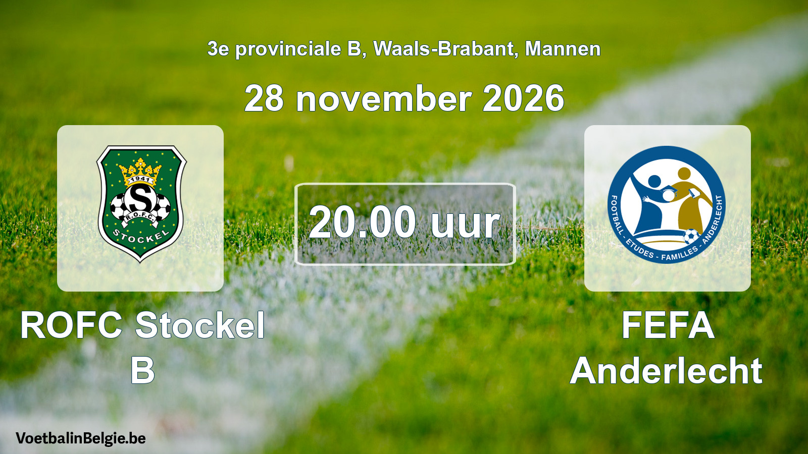 Geplantes Spiel männer-Fußball: ROFC Stockel B - FEFA Anderlecht (28 November 2026)