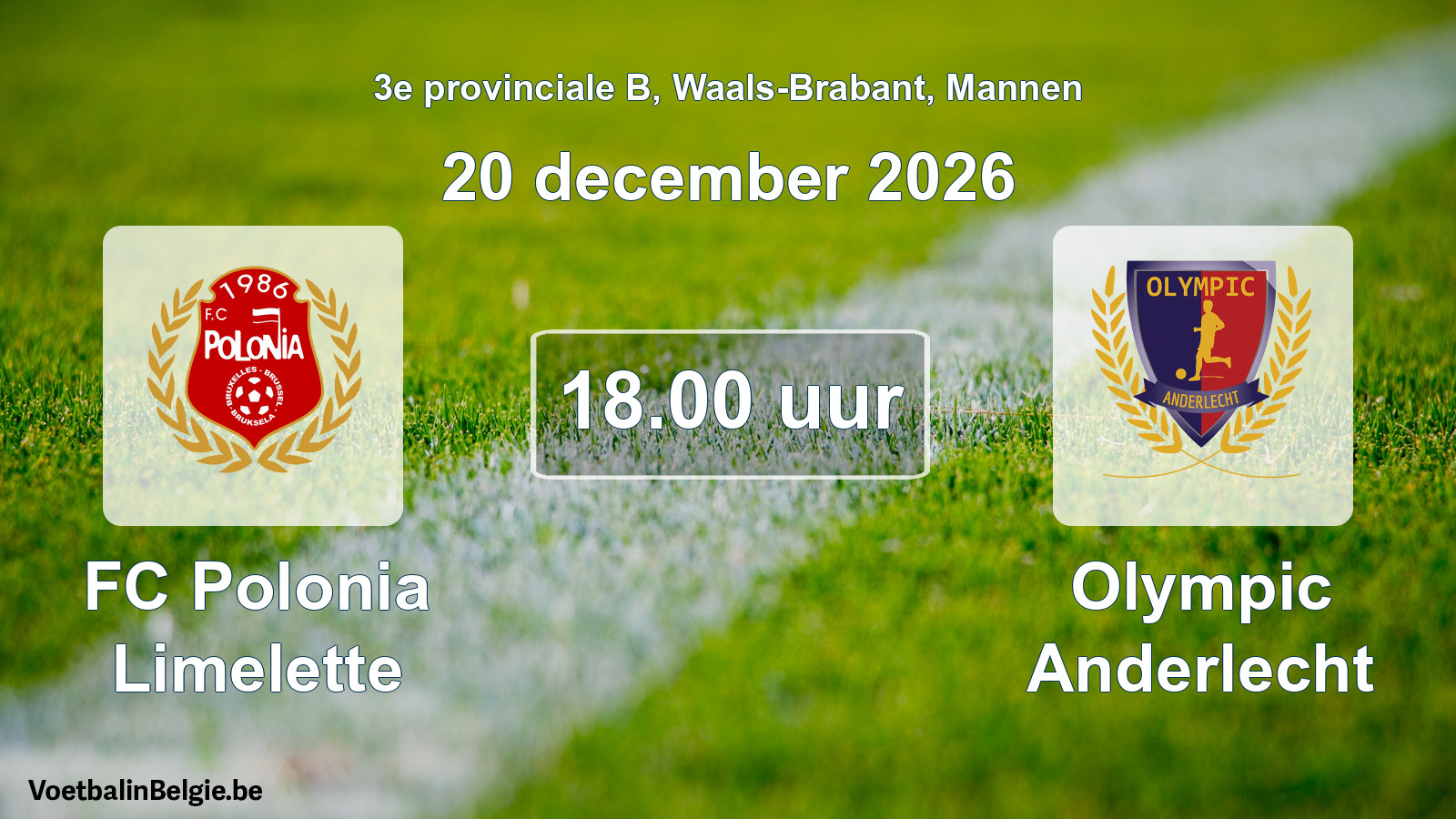 Geplande wedstrijd mannenvoetbal: FC Polonia Limelette - Olympic Anderlecht (20 december 2026)
