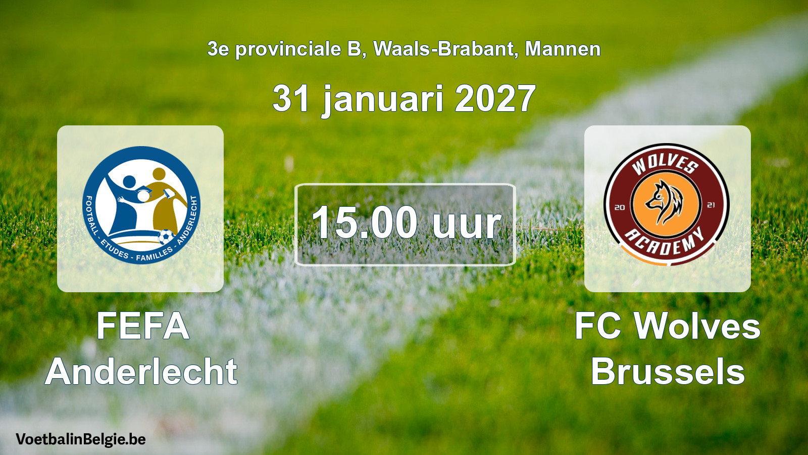 Geplande wedstrijd mannenvoetbal: FEFA Anderlecht - FC Wolves Brussels (31 januari 2027)