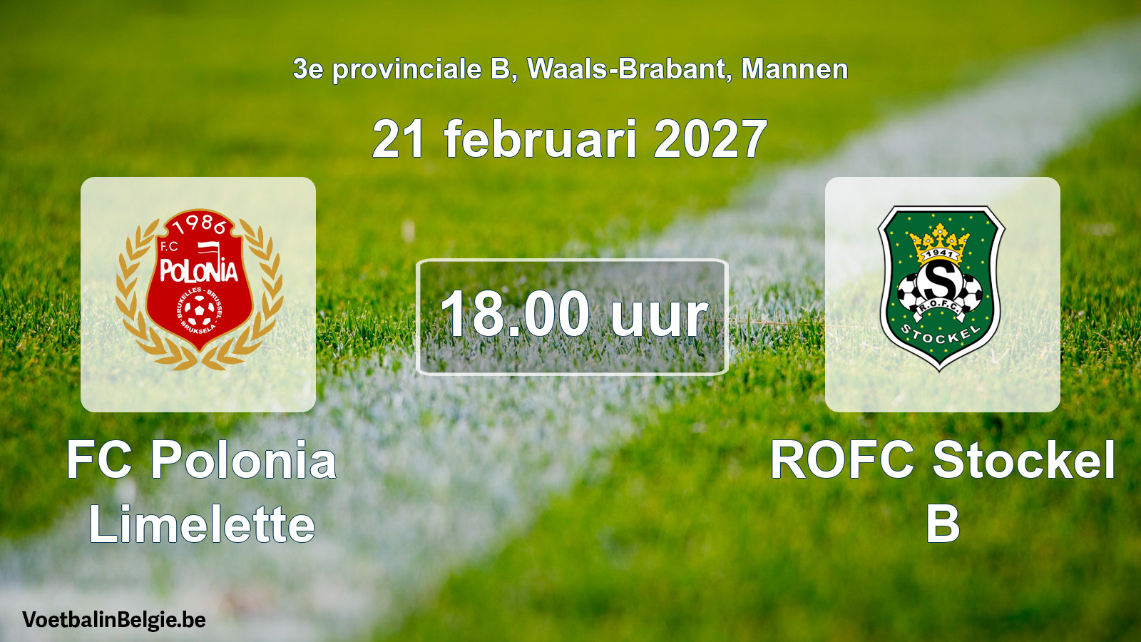 Geplande wedstrijd mannenvoetbal: FC Polonia Limelette - ROFC Stockel B (21 februari 2027)