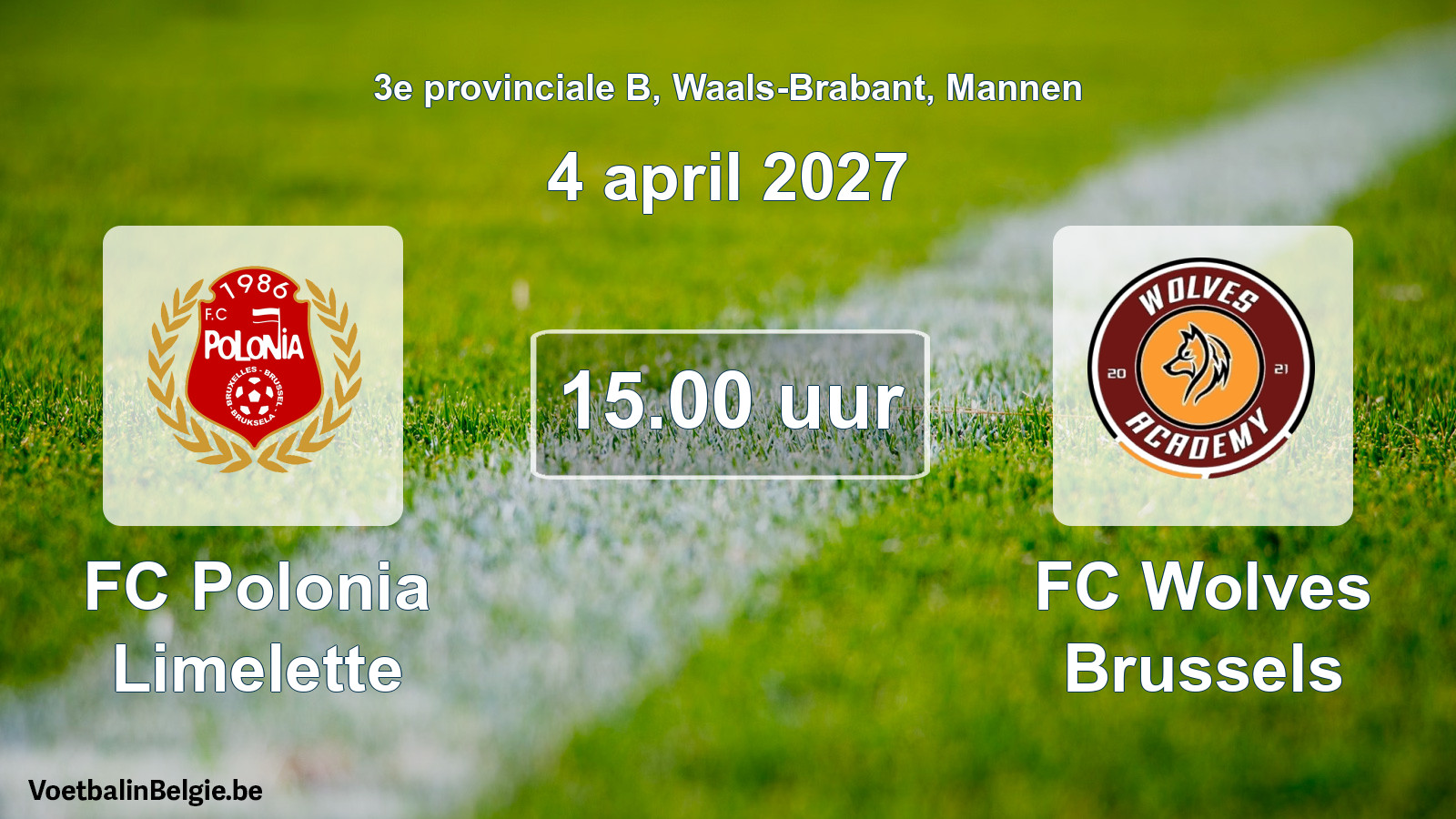Geplande wedstrijd mannenvoetbal: FC Polonia Limelette - FC Wolves Brussels (4 april 2027)