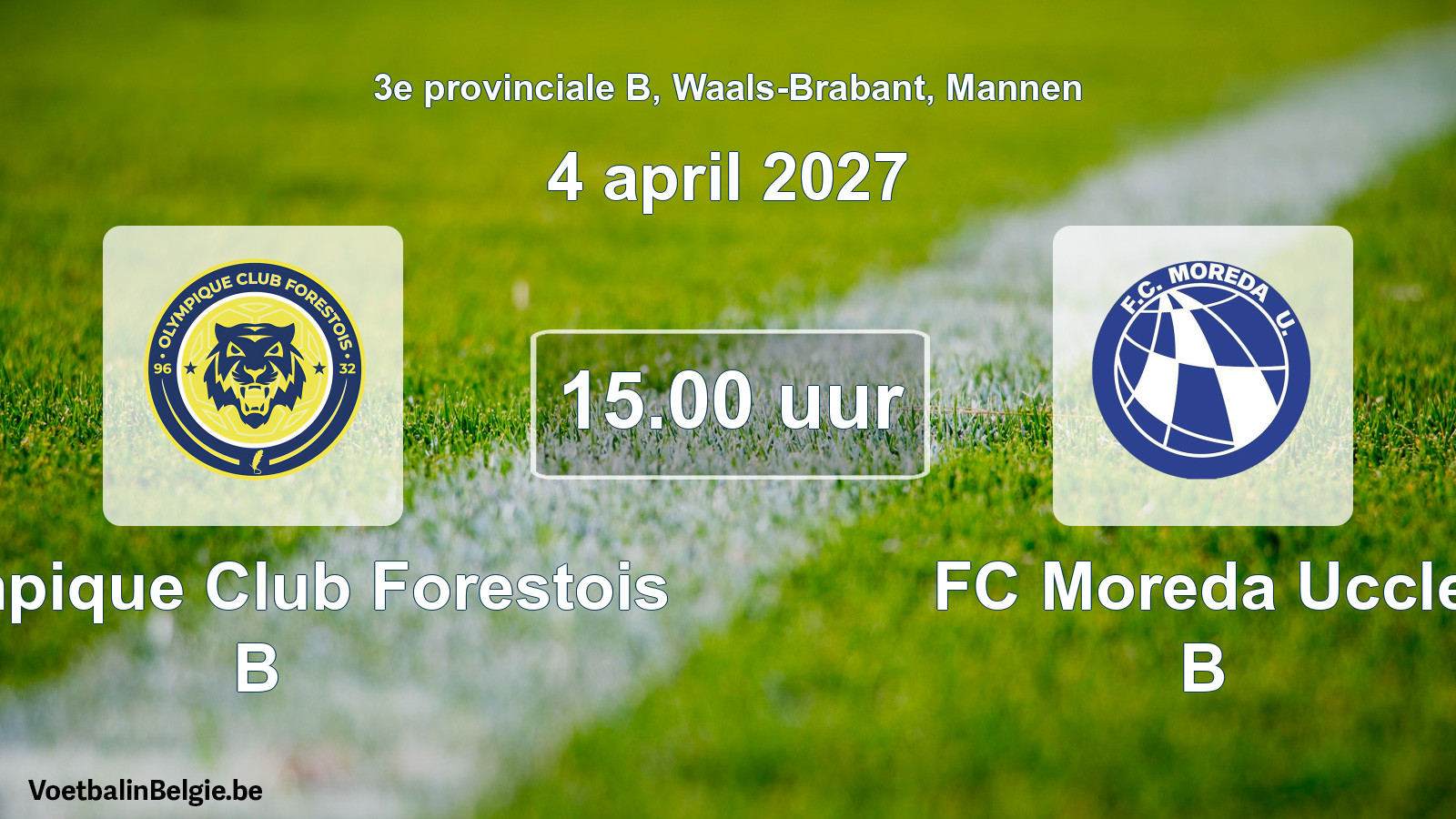 Geplande wedstrijd mannenvoetbal: Olympique Club Forestois B - FC Moreda Uccle B (4 april 2027)