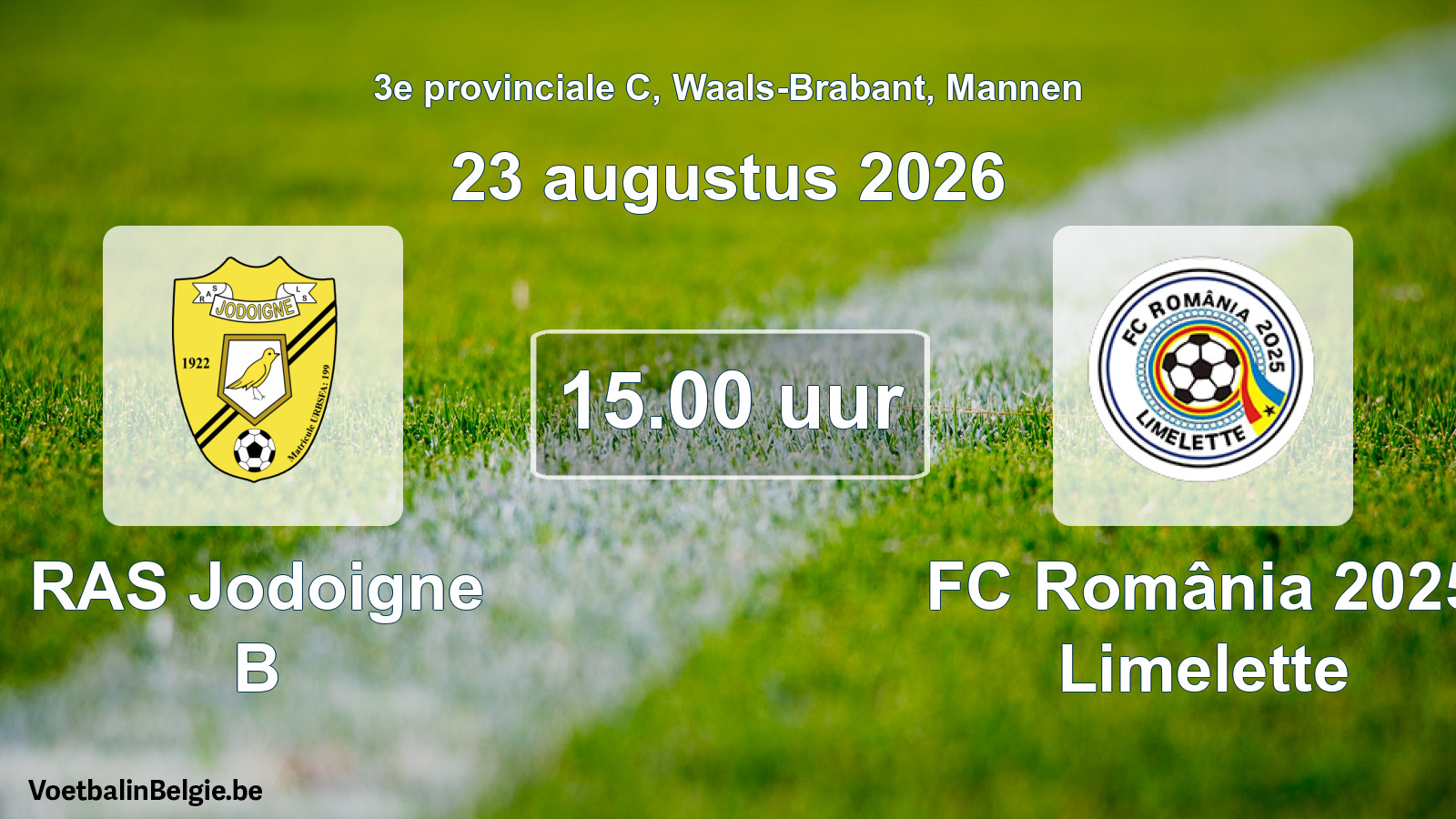 Geplande wedstrijd mannenvoetbal: RAS Jodoigne B - FC România 2025 Limelette (23 augustus 2026)