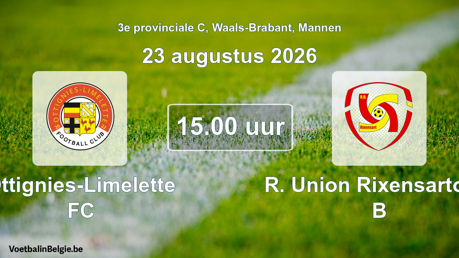 Geplande wedstrijd mannenvoetbal: Ottignies-Limelette FC - R. Union Rixensartoise B (23 augustus 2026)