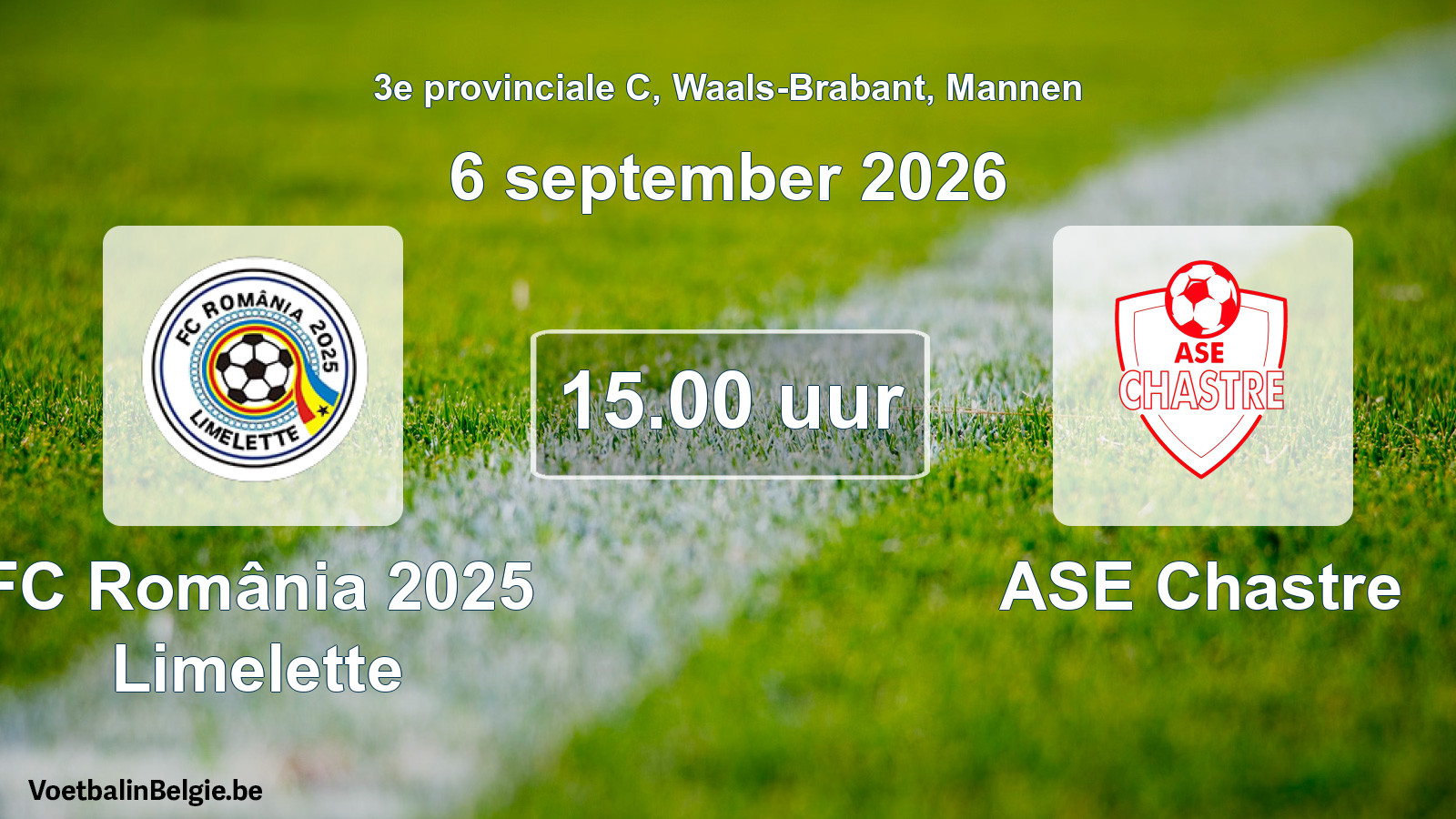 Geplande wedstrijd mannenvoetbal: FC România 2025 Limelette - ASE Chastre (6 september 2026)