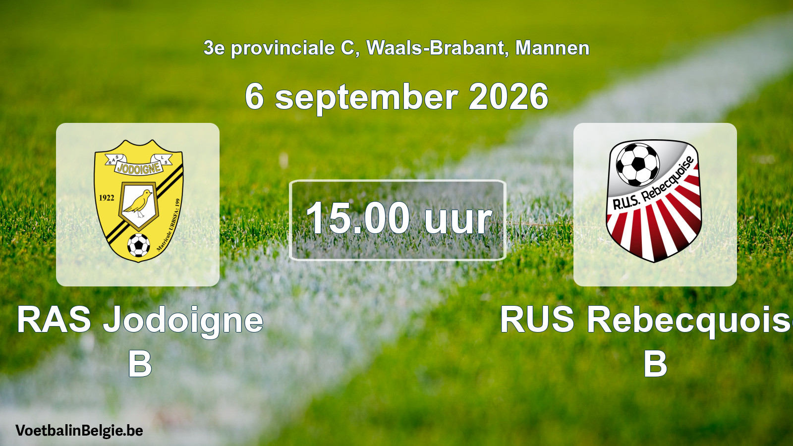 Geplande wedstrijd mannenvoetbal: RAS Jodoigne B - RUS Rebecquoise B (6 september 2026)