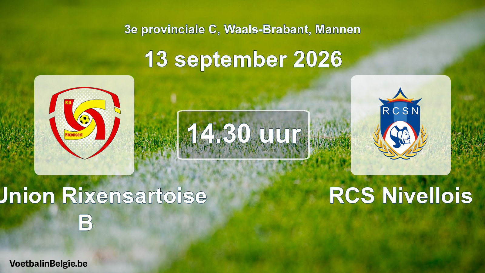 Geplande wedstrijd mannenvoetbal: R. Union Rixensartoise B - RCS Nivellois (13 september 2026)