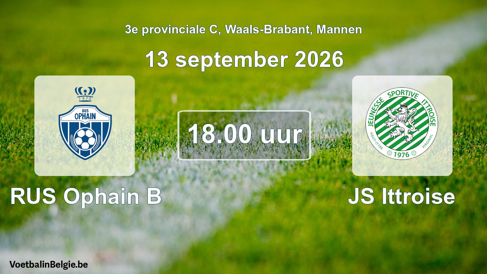 Geplantes Spiel männer-Fußball: RUS Ophain B - JS Ittroise (13 September 2026)