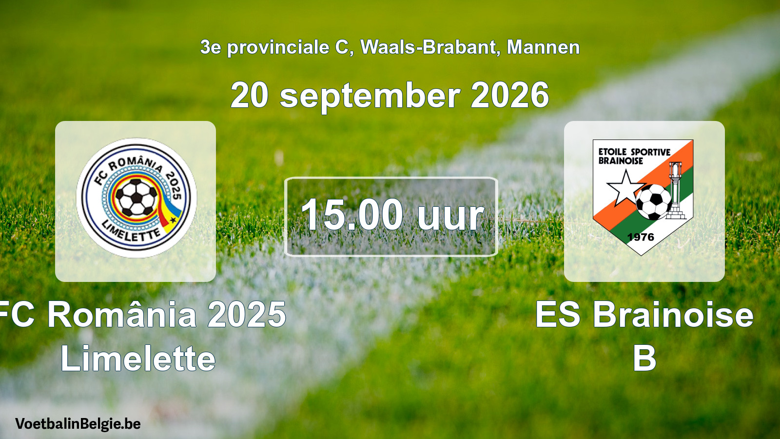 Geplande wedstrijd mannenvoetbal: FC România 2025 Limelette - ES Brainoise B (20 september 2026)
