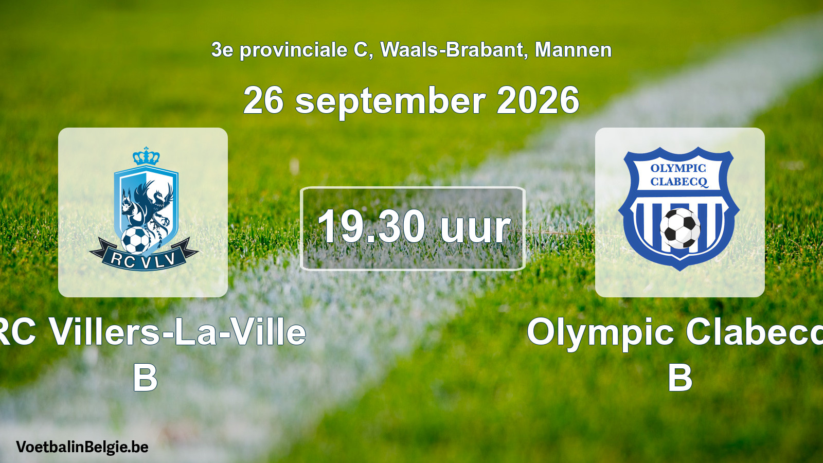 Geplande wedstrijd mannenvoetbal: RC Villers-La-Ville B - Olympic Clabecq B (26 september 2026)