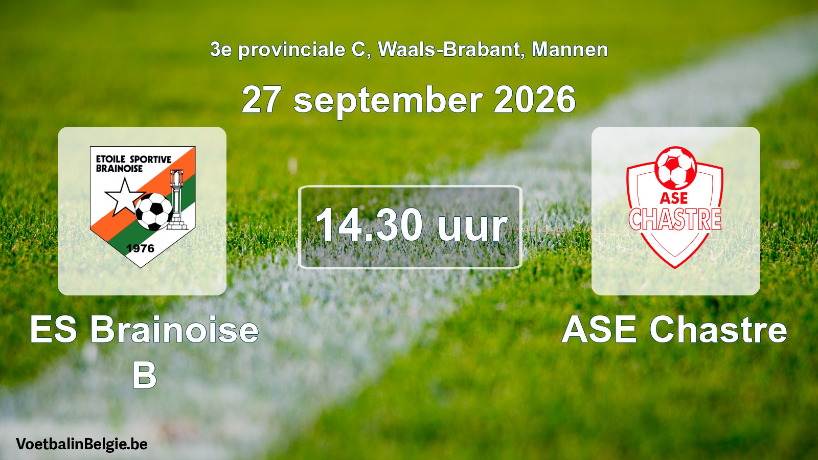Geplande wedstrijd mannenvoetbal: ES Brainoise B - ASE Chastre (27 september 2026)