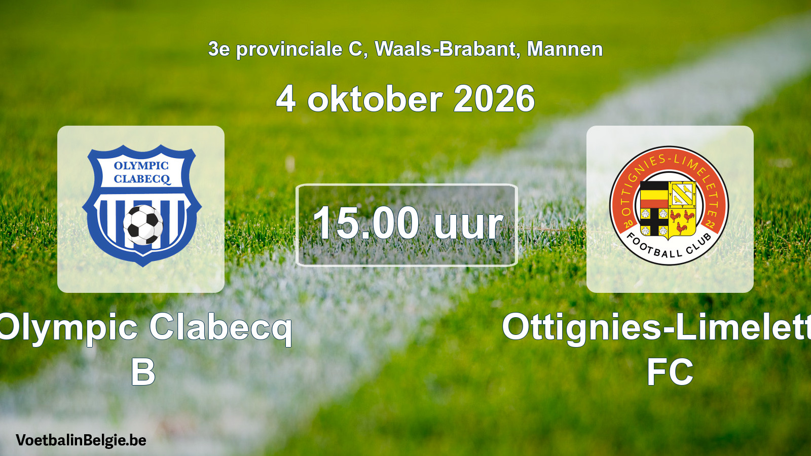 Geplantes Spiel männer-Fußball: Olympic Clabecq B - Ottignies-Limelette FC (4 Oktober 2026)