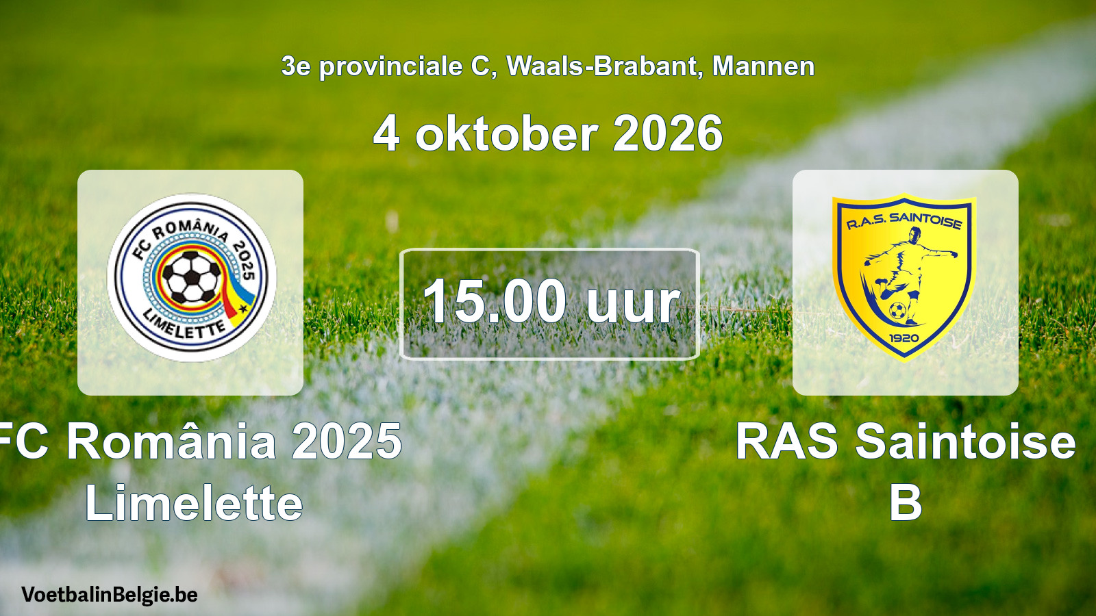 Geplande wedstrijd mannenvoetbal: FC România 2025 Limelette - RAS Saintoise B (4 oktober 2026)