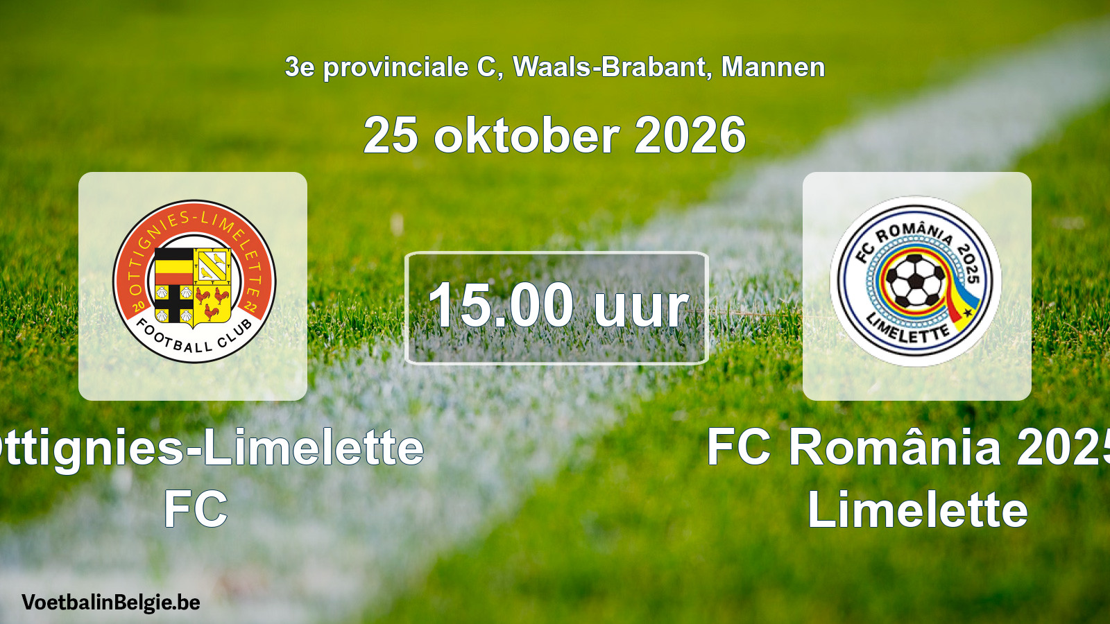 Match prévu football hommes: Ottignies-Limelette FC - FC România 2025 Limelette (25 octobre 2026)