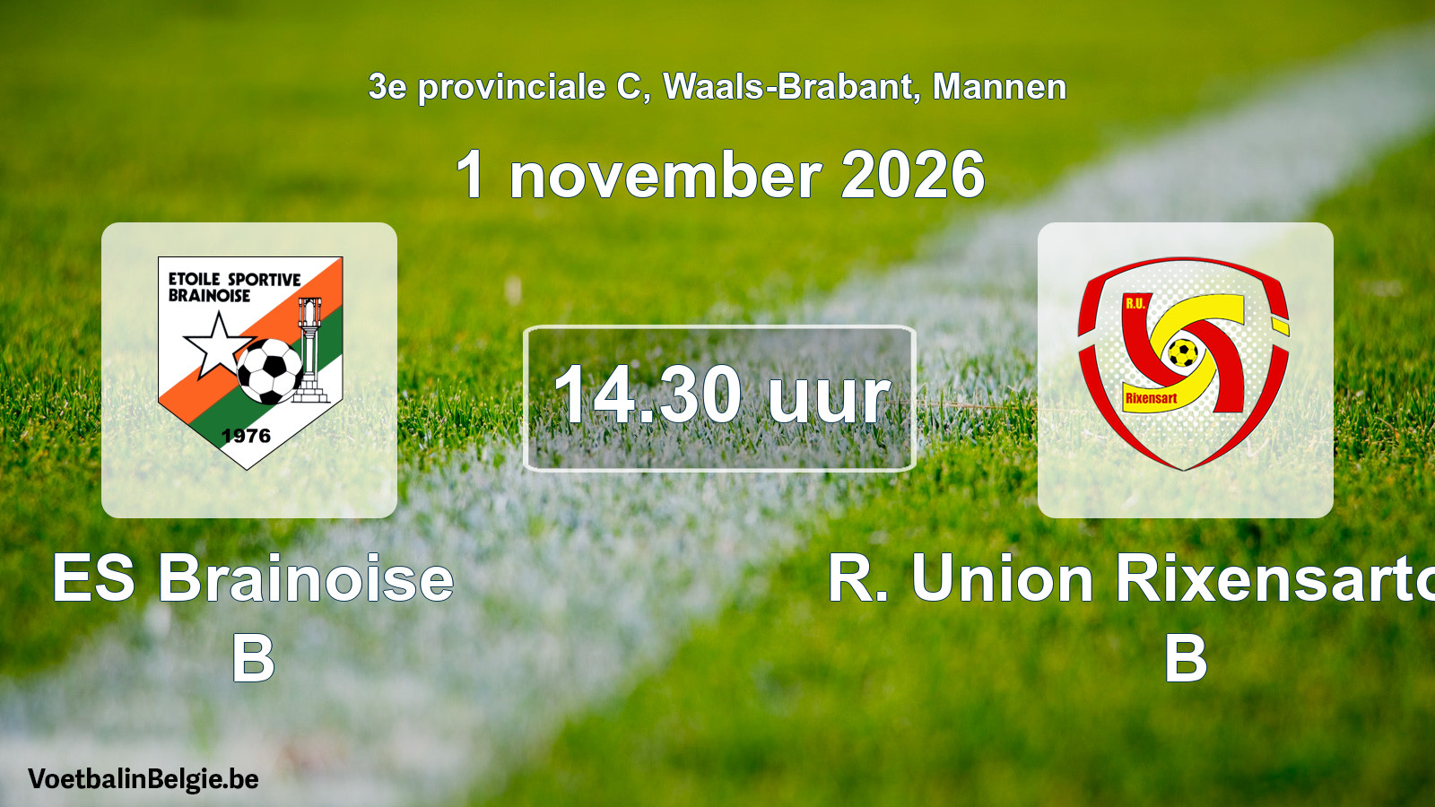 Geplande wedstrijd mannenvoetbal: ES Brainoise B - R. Union Rixensartoise B (1 november 2026)