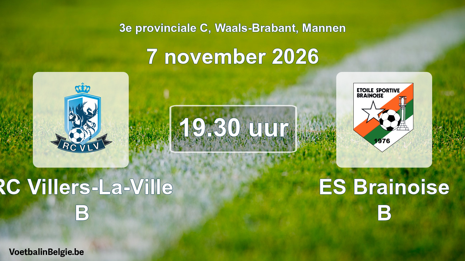 Geplande wedstrijd mannenvoetbal: RC Villers-La-Ville B - ES Brainoise B (7 november 2026)