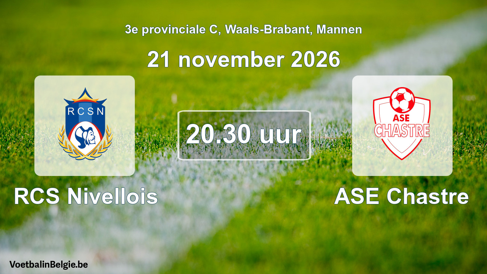 Scheduled match men football: RCS Nivellois - ASE Chastre (21 November 2026)