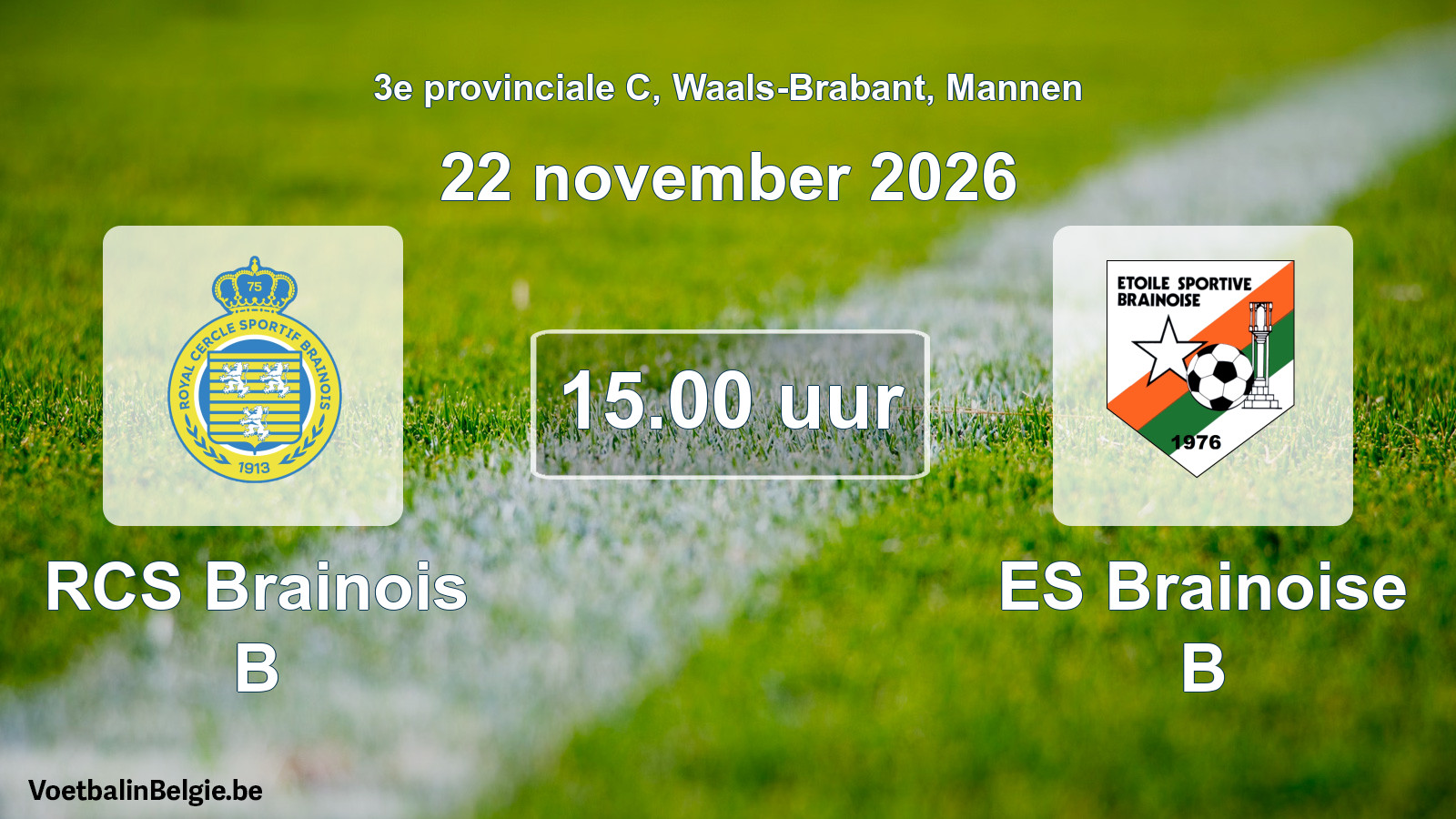 Geplande wedstrijd mannenvoetbal: RCS Brainois B - ES Brainoise B (22 november 2026)