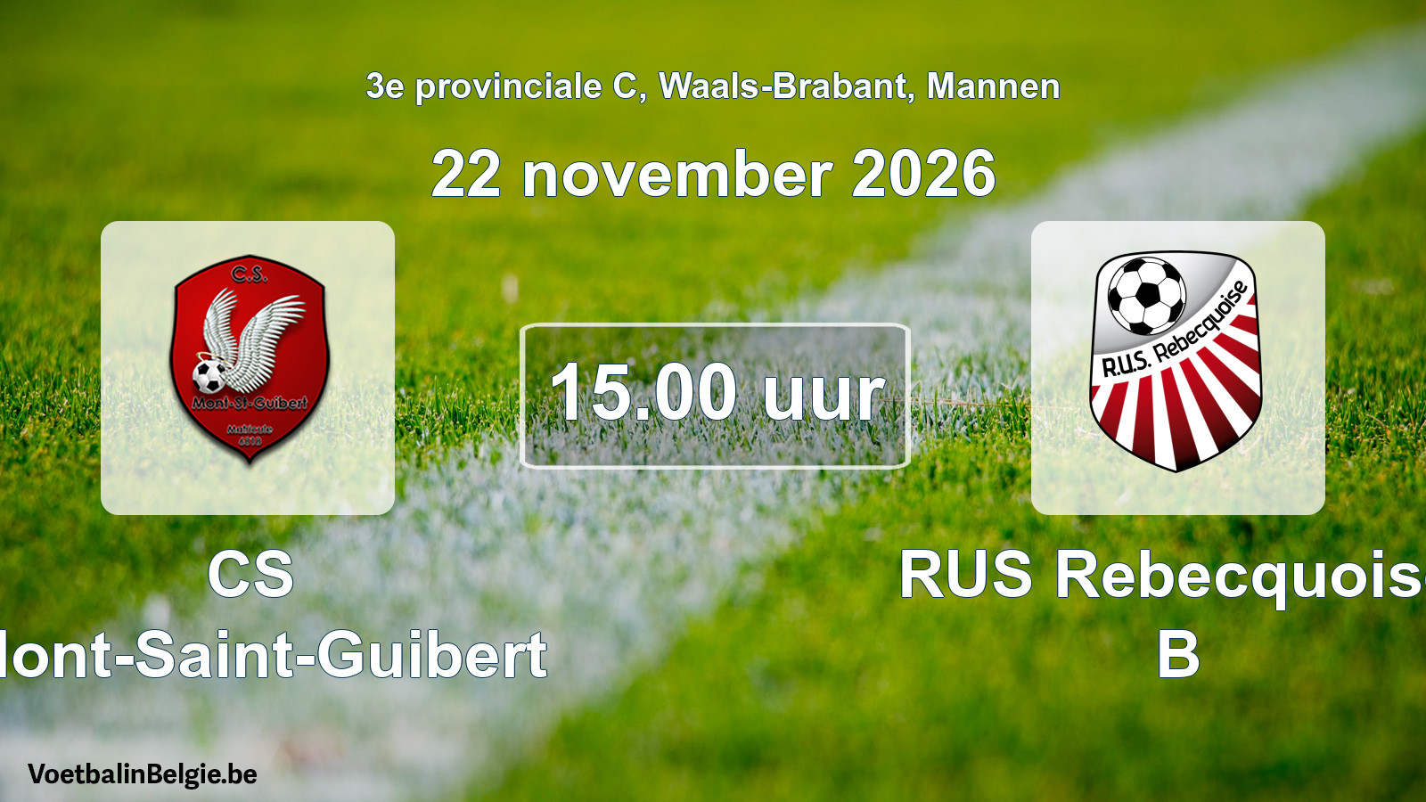Geplande wedstrijd mannenvoetbal: CS Mont-Saint-Guibert - RUS Rebecquoise B (22 november 2026)