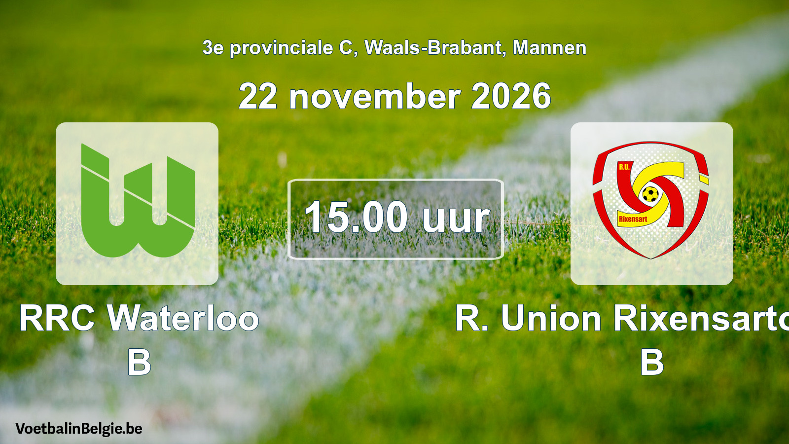 Geplande wedstrijd mannenvoetbal: RRC Waterloo B - R. Union Rixensartoise B (22 november 2026)