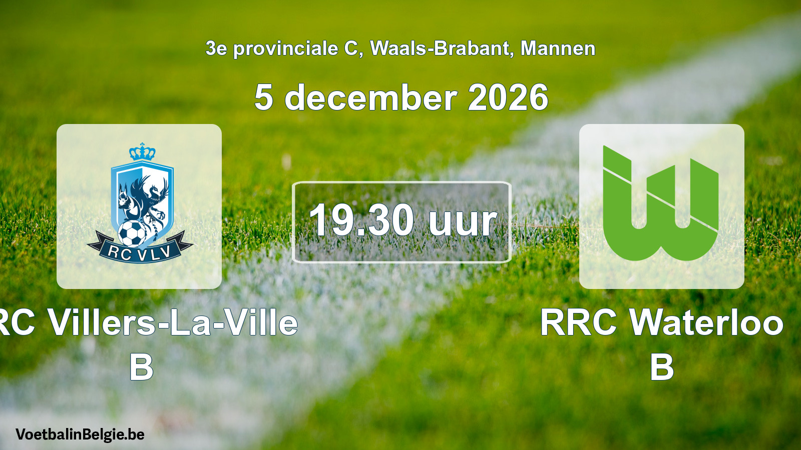 Geplande wedstrijd mannenvoetbal: RC Villers-La-Ville B - RRC Waterloo B (5 december 2026)