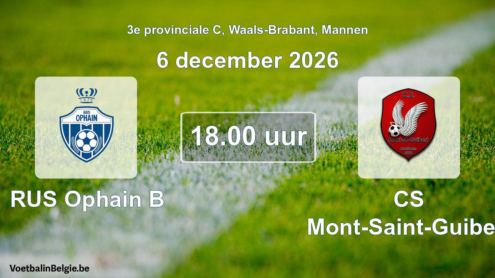 Geplande wedstrijd mannenvoetbal: RUS Ophain B - CS Mont-Saint-Guibert (6 december 2026)