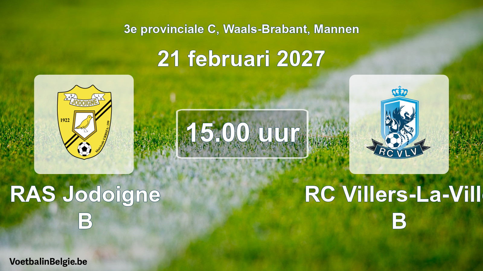 Geplande wedstrijd mannenvoetbal: RAS Jodoigne B - RC Villers-La-Ville B (21 februari 2027)